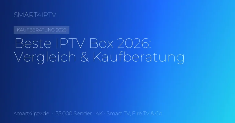 Beste IPTV Box 2026: Kaufberatung & Vergleich